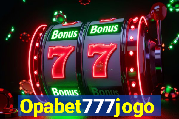 Opabet777jogo