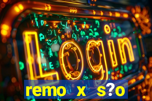 remo x s?o bernardo palpite