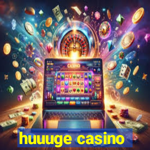 huuuge casino