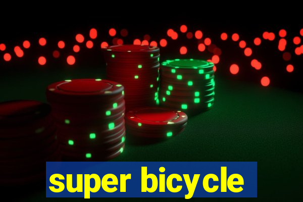 super bicycle