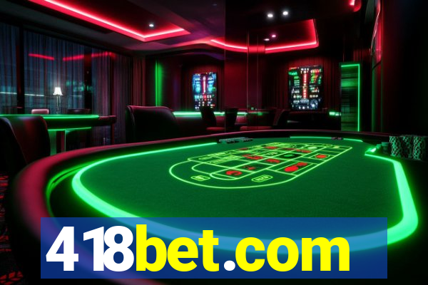 418bet.com