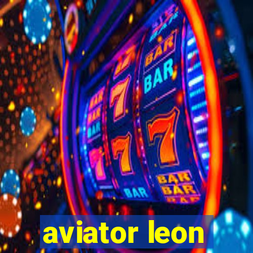 aviator leon