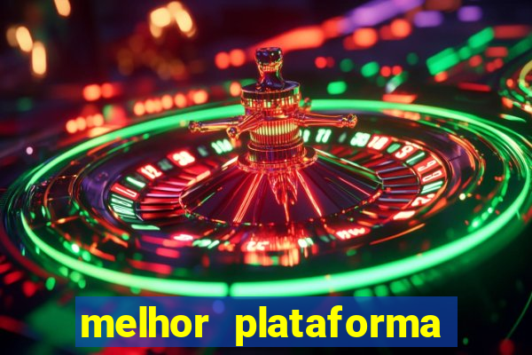 melhor plataforma para ganhar dinheiro jogando cassino