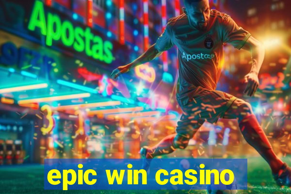 epic win casino