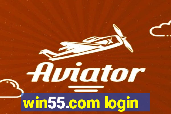 win55.com login