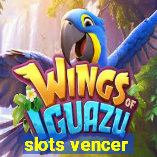 slots vencer