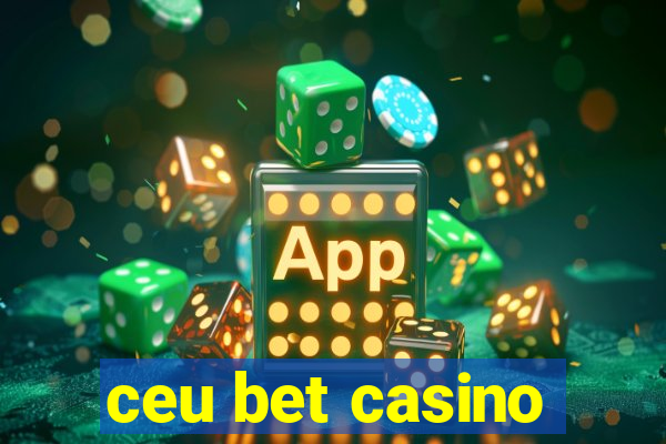 ceu bet casino