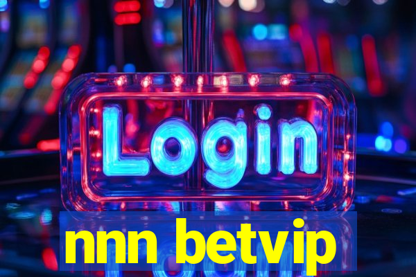 nnn betvip