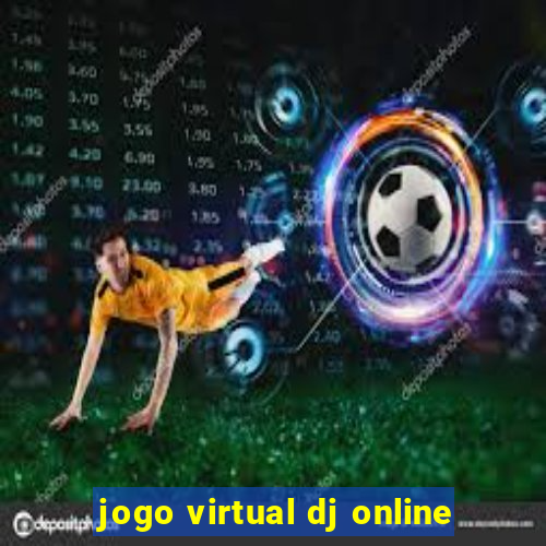 jogo virtual dj online