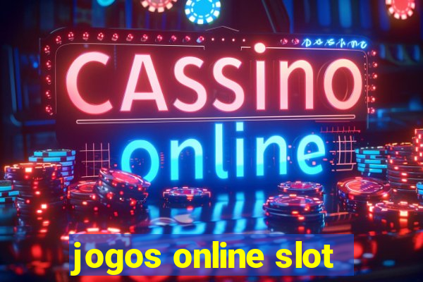 jogos online slot