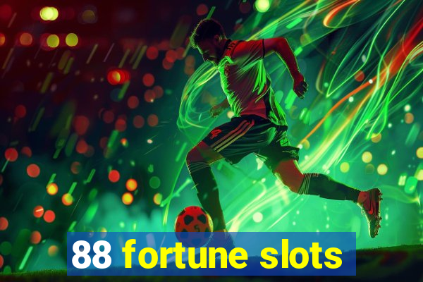 88 fortune slots