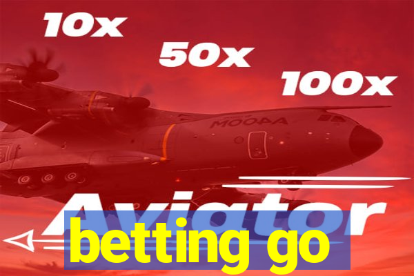 betting go