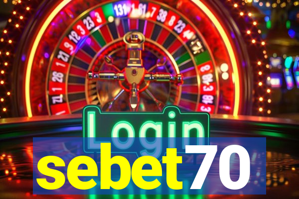 sebet70