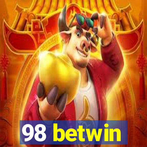 98 betwin