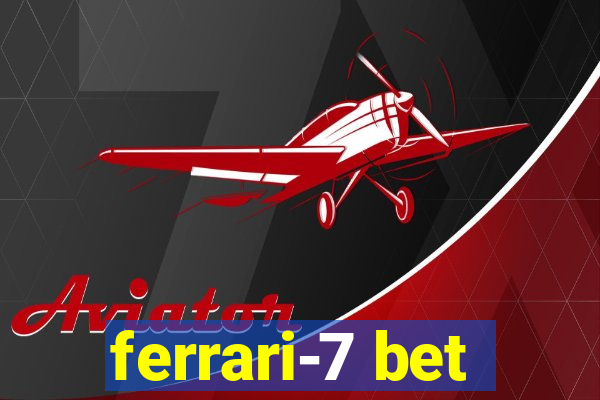 ferrari-7 bet