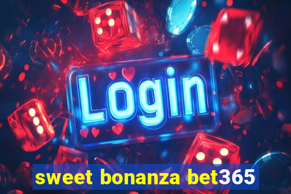 sweet bonanza bet365