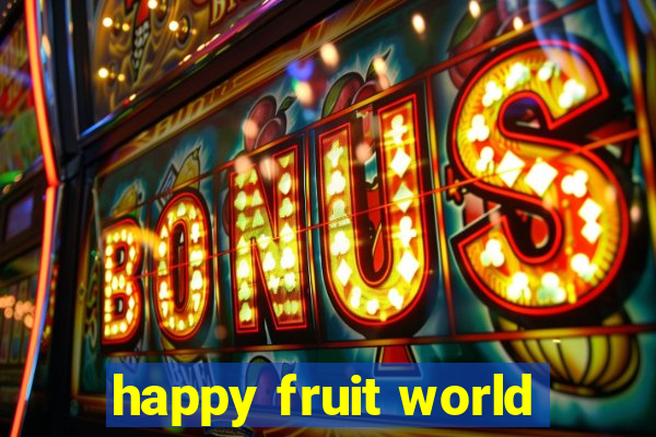 happy fruit world