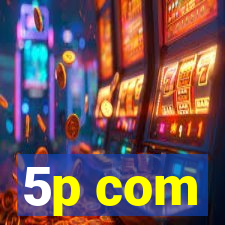 5p com