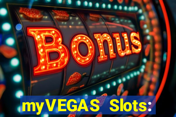 myVEGAS Slots: Casino Slots