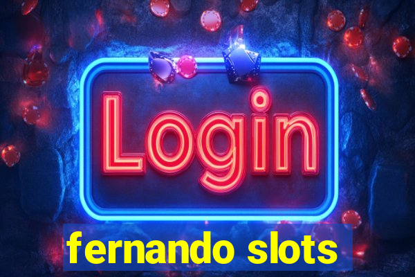 fernando slots