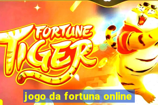 jogo da fortuna online