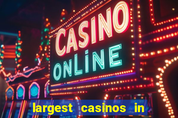 largest casinos in the united states