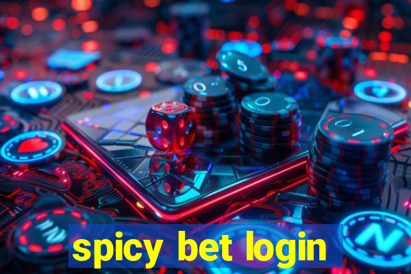 spicy bet login