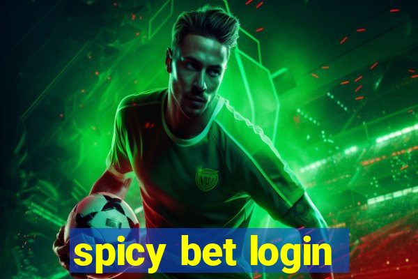 spicy bet login