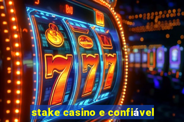 stake casino e confiável