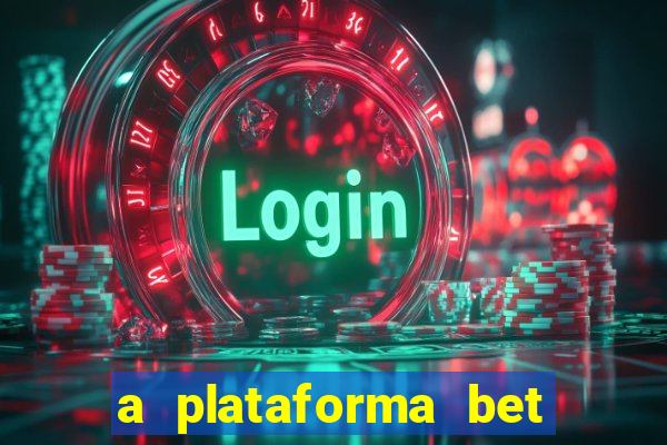 a plataforma bet paga mesmo