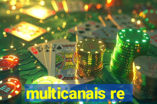 multicanais re