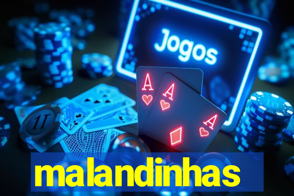 malandinhas