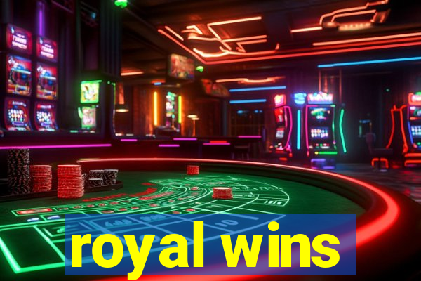 royal wins