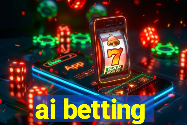 ai betting