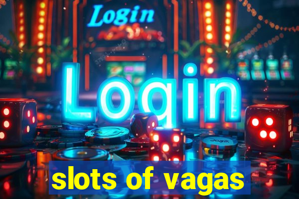 slots of vagas