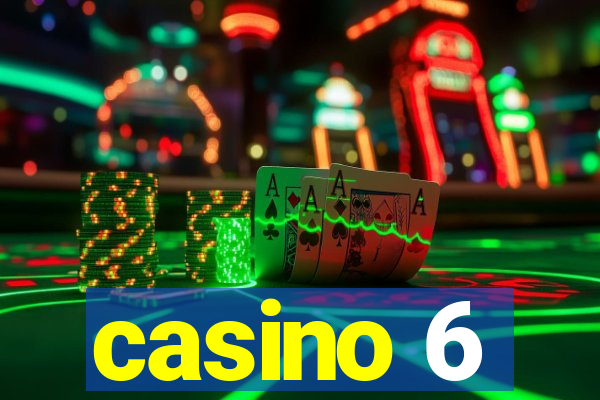 casino 6