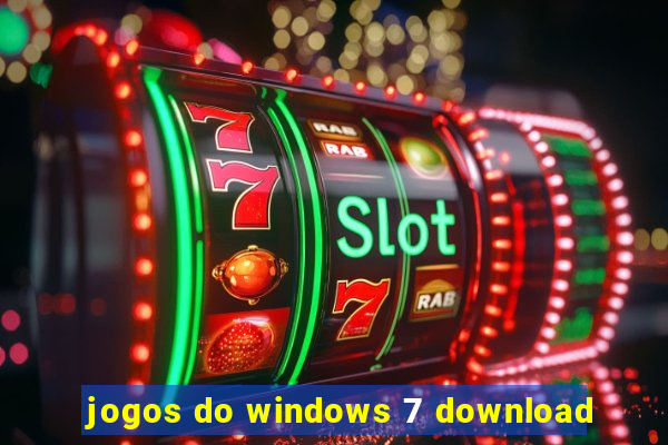 jogos do windows 7 download