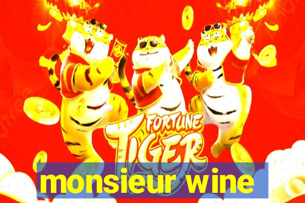 monsieur wine