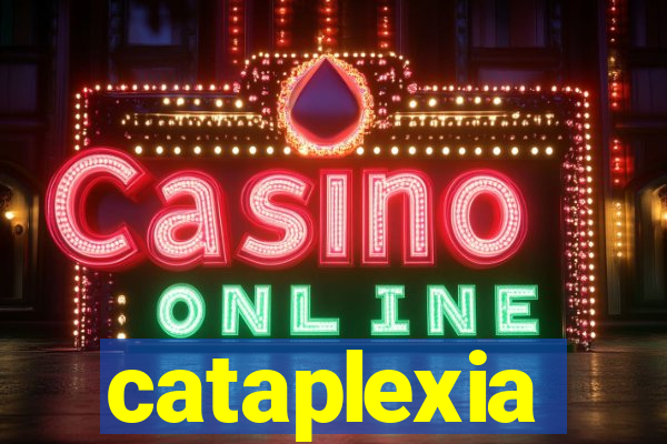 cataplexia