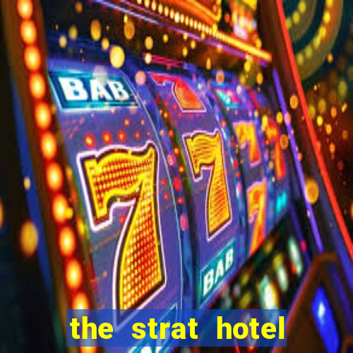 the strat hotel casino & tower