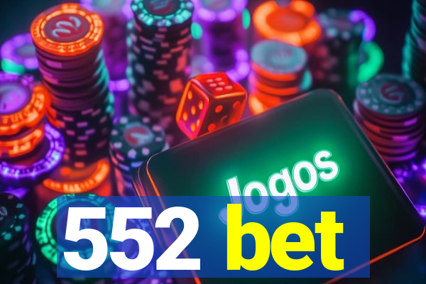 552 bet