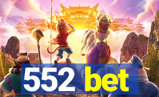 552 bet