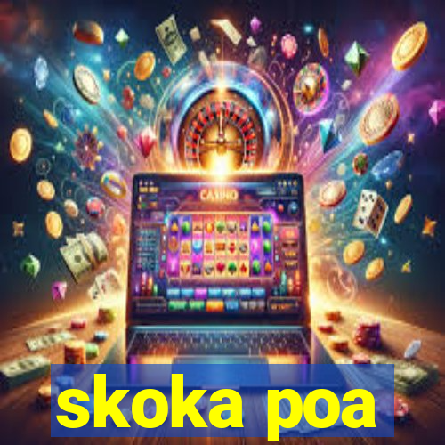 skoka poa