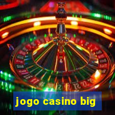 jogo casino big