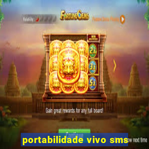 portabilidade vivo sms