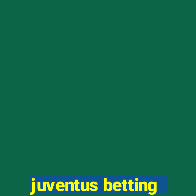 juventus betting