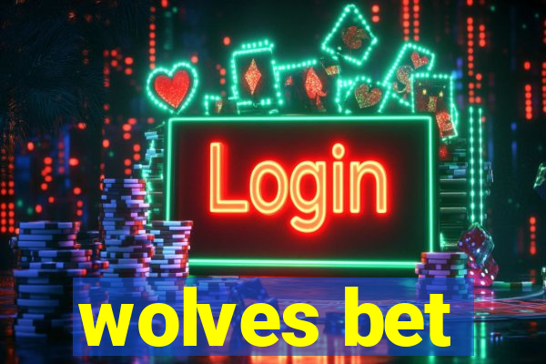 wolves bet