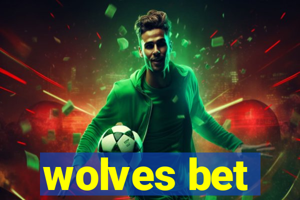 wolves bet