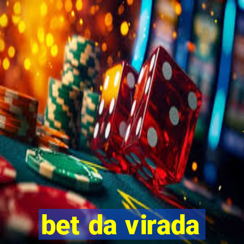 bet da virada