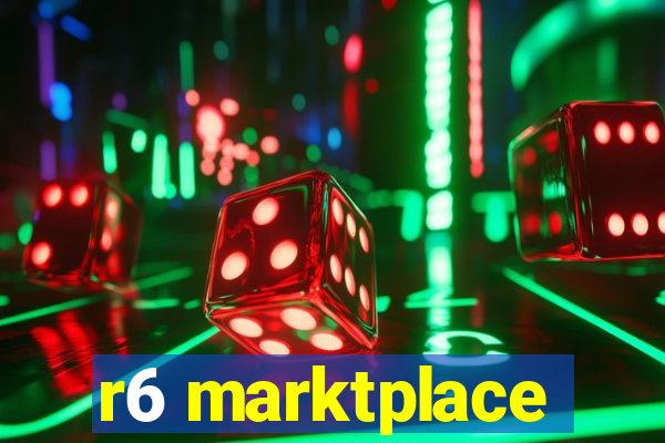 r6 marktplace